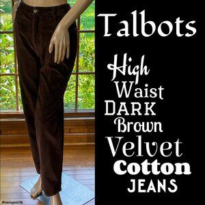 ▪️TALBOTS▪️High Waist Dark Brown VELVET Cotton Jeans